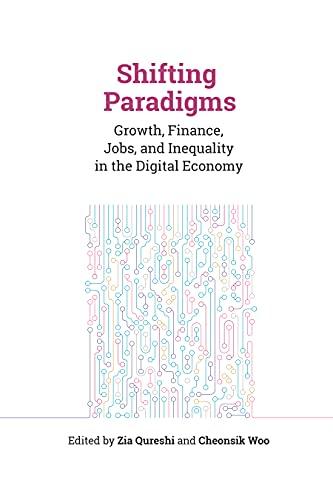 Cover of Shifting Paradigms: Growth, Finance, Jobs, and Inequality in the Digital Economy