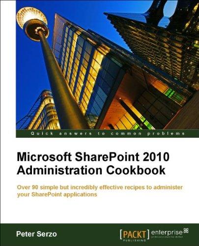 Cover of Microsoft SharePoint 2010 Administration Cookbook